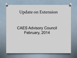 Update on Extension CAES Advisory Council February, 2014