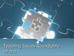 Teaching Issues Roundtable Fall 2012