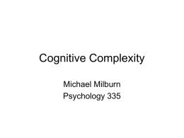 Cognitive Complexity Michael Milburn Psychology 335