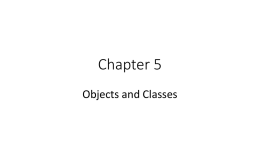 Chapter 5 Objects and Classes