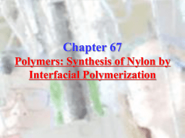 Chapter 67: Polymers: Synthesis of Nylon by Interfacial Polymerization