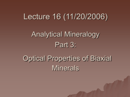 Lecture 16 (11/20/2006) Analytical Mineralogy Part 3: Optical Properties of Biaxial