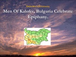 Men Of Kalofer, Bulgaria Celebrate Epiphany