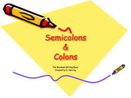 Semi-colons and Colons