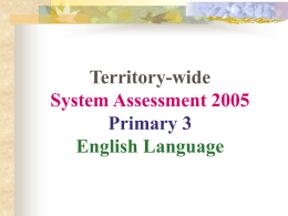 Territory-wide System Assessment 2005 Primary 3 English Language