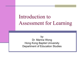 Introduction to Assessment for Learning by Dr. Marina Wong