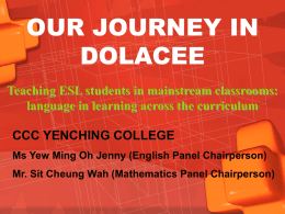 PowerPoint presentation - Our journey in DOLACEE by Yew Ming Oh, Jenny and Sit Cheung Wah