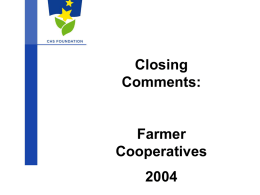 Closing Comments: Farmer Cooperatives