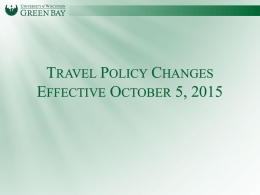 Travel Policy & Rate Changes Effective 10/5/15 (Powerpoint)