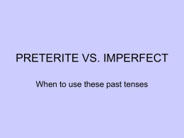 Sp II - Preterite vs Imperfect Past Tenses
