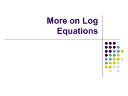 Lesson 4 - Log Equations using Log Properties