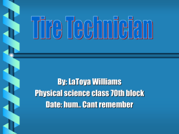 Tire Technician Project_Latoya Williams.ppt: uploaded 28 January 2016 at 11:21 am