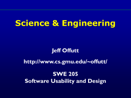 Science &amp; Engineering Jeff Offutt  SWE 205