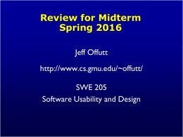 Review for Midterm Spring 2016 Jeff Offutt