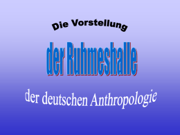 Vorstellung der Ruhmeshalle der deutschen Anthropologie