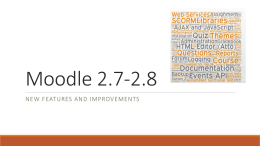 Moodle 2.7-2.8 New Features and Improvements