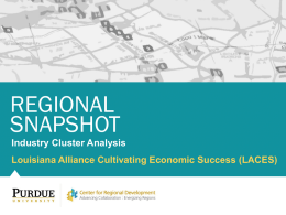REGIONAL SNAPSHOT Louisiana Alliance Cultivating Economic Success (LACES) Industry Cluster Analysis