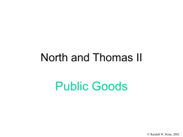 Public Goods North and Thomas II © Randall W. Stone, 2002
