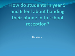 How do students in year 5 and 6 feel about handing their phone in to school reception?