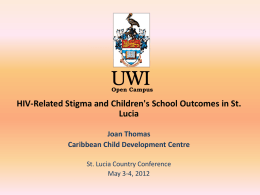 HIV-Related Stigma and Children s School Outcomes in St. Lucia.