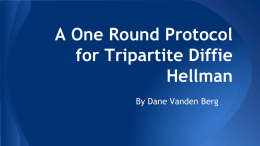 Vanden Berg - One Round Protocol for Diffie Hellman.pptx