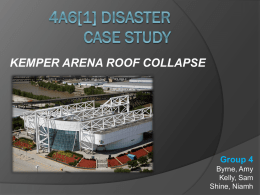 4A6(1) Disaster Case Study - Kemper Arena Roof Collapse - Group 4.pptx