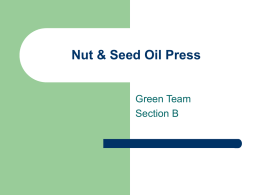 Nut &amp; Seed Oil Press Green Team Section B