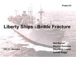 Liberty Ships - Brittle Fracture_powerpoint_Group 23.ppt