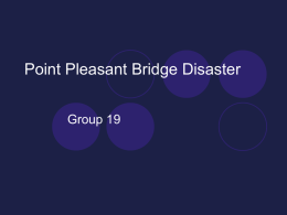 Point Pleasant Bridge Disaster Group 19.ppt