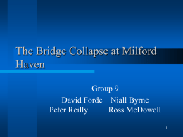 The Bridge Collapse at Milford Haven Group 9.ppt