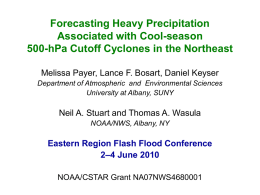Forecasting Heavy Precipitation Associated with Cool-Season 500-hPa Cutoff Cyclones in the Northeast - Melissa Payer, SUNY Albany