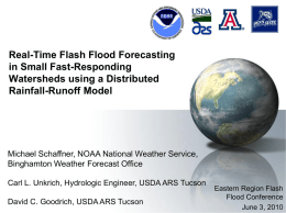 Real-Time Flash Flood Forecasting in Small Fast-Responding Watersheds using a Distributed Rainfall-Runoff Model - Michael Schaffner, NWS