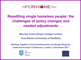 'Resettling single homeless people: the challenges of policy changes and needed adjustments'