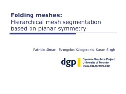 Folding meshes: Hierarchical mesh segmentation based on planar symmetry