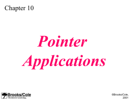 Pointer Applications Chapter 10 &copy;Brooks/Cole,