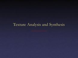 Texture Analysis and Synthesis