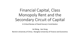 Financial Capital, Class Monopoly Rent and the Secondary Circuit of Capital