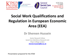 'Social work qualifications and regulation in the European Economic Area' [ppt, 878 KB]