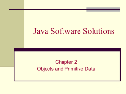 Java Software Solutions Chapter 2 Objects and Primitive Data 1