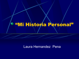 “Mi Historia Personal” Laura Hernandez  Pena