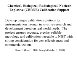 Development of Calibration Standards for Chemical, Biological, Radiological, Nuclear, Explosive (CBRNE) Instrumentation
