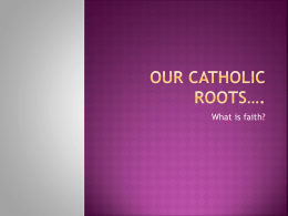 Our Catholic Roots Chpt 1.pptx