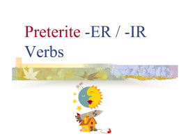 Preterite-ERand-IRendingVerbs2.ppt