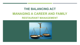 the-balancing-act-managing-a-career-and-family-restaurant-management-ppt-2