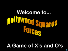 Force Hollywood Squares (tic-tac-toe)