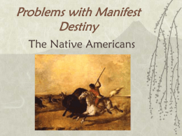 Problems with Manifest Destiny