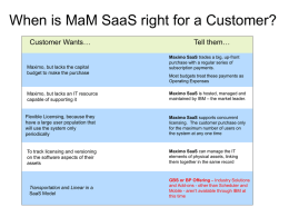 When is MaM SaaS right for a Customer?