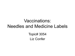 Vaccinations: Needles and Medicine Labels