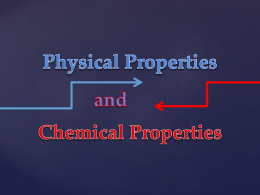 Physical and Chemical Properties (Powerpoint Notes with video clip links)