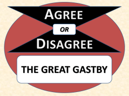 The Great Gatsby Agree or Disagree